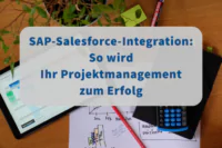 Bei der von SAP-Salesforce-Integrationsprojekten müssen viele Aspekte beachtet werden.