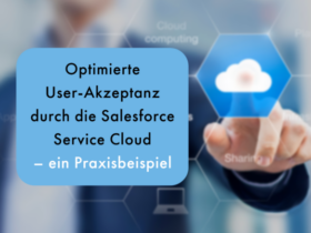 User-Akzeptanz | Salesforce Service Cloud