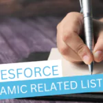 Salesforce Dynamic Related Lists