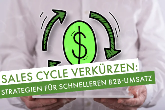 Beitragsbild | Sales Cycle verkürzen