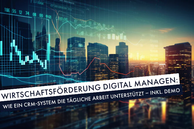 Beitragsbild | Wirtschaftsförderung digital managen