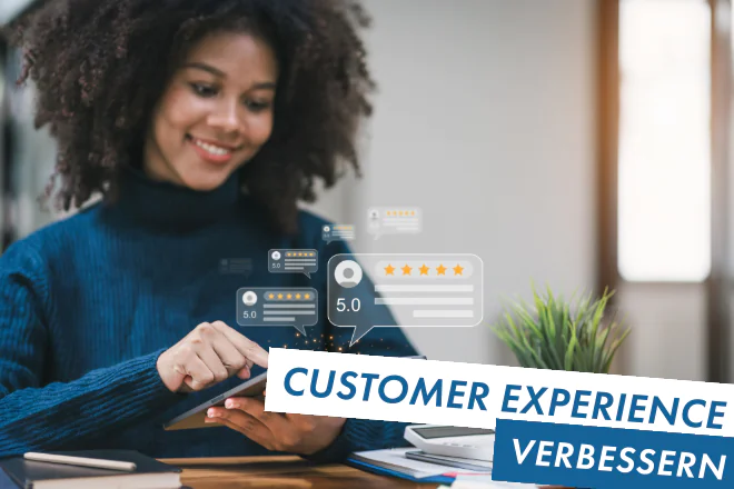 Customer Experience verbessern
