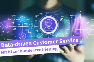 Beitragsbild | Data-driven Customer Service