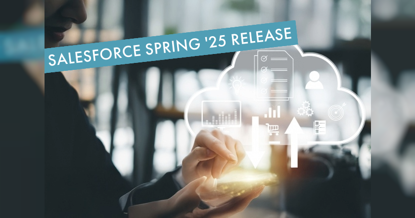 Salesforce Spring '25 Release – die neuen Features für Sie im Überblick