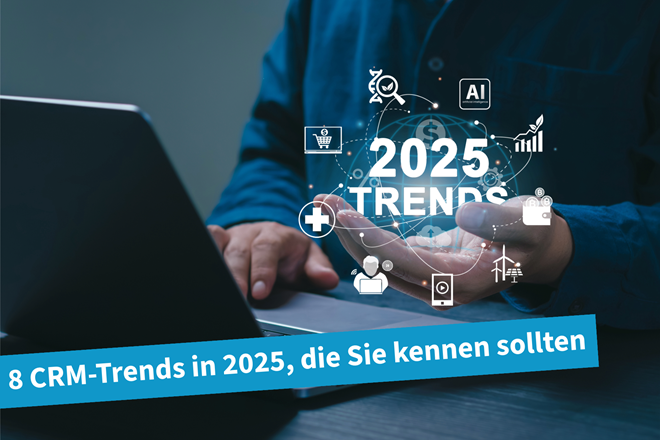 Beitragsbild | CRM-Trends in 2025