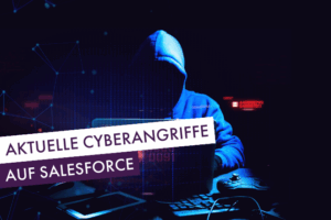 Cyberangriffe auf Salesforce | Beitragsbild