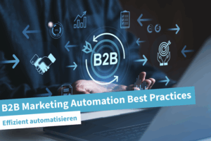 Beitragsbild | B2B Marketing Automation Best Practices