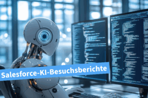 Salesforce-KI-Besuchsberichte | Beitragsbild