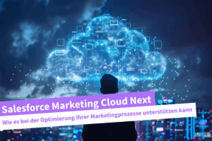 Beitragsbild | Salesforce Marketing Cloud Next