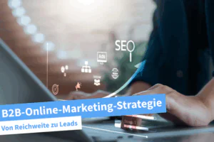 Beitragsbild | B2B-Online-Marketing-Strategie