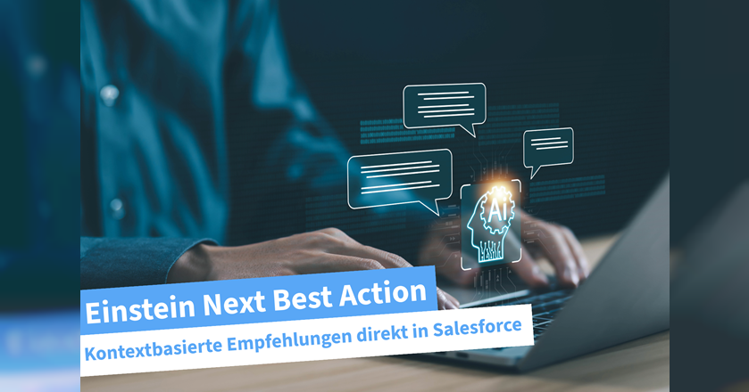 Einstein Next Best Action: Kontextbasierte Empfehlungen direkt in ...
