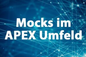 Mock im APEX Umfeld
