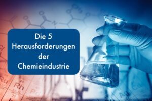Herausforderungen Chemieindustrie | Beitragsbild