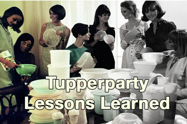 Best-of April 2023 | Tupperparty Lessons Learned
