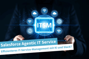 Beitragsbild | Salesforce Agentic IT Service