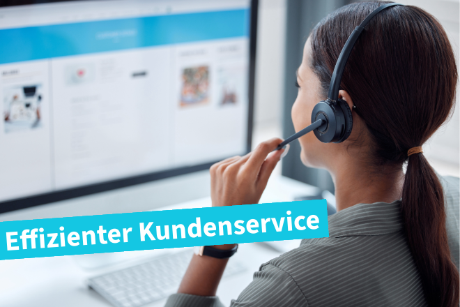Beitragsbild | Effizienter Kundenservice