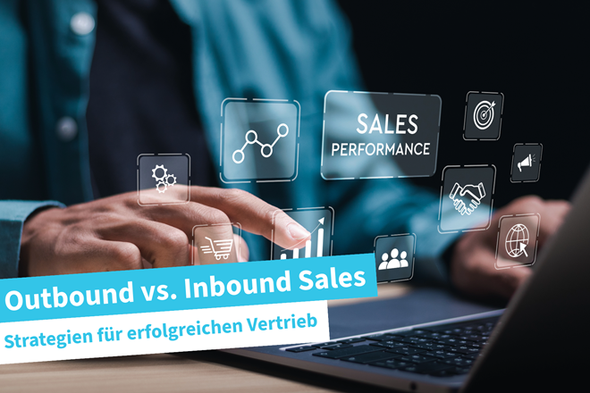 Beitragsbild | Outbound vs. Inbound Sales