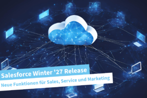 Das neue Salesforce Winter '27 Release kommt und bringt neue Funktionen.